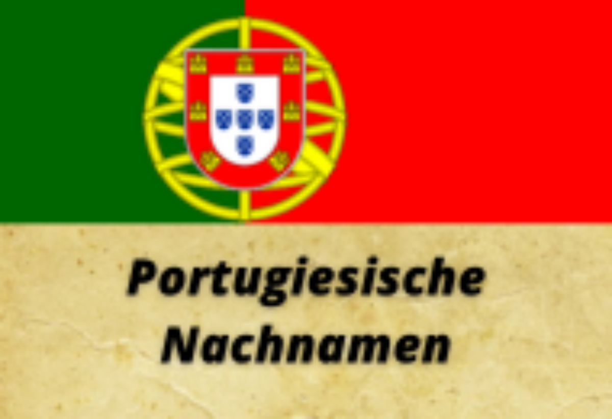 Portugiesische Nachnamen - Liste A-Z - 2024